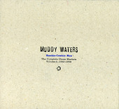 (I'm Your) Hoochie Coochie Man - Muddy Waters